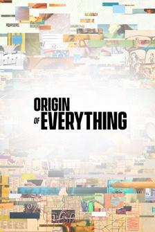 Origin of Everything